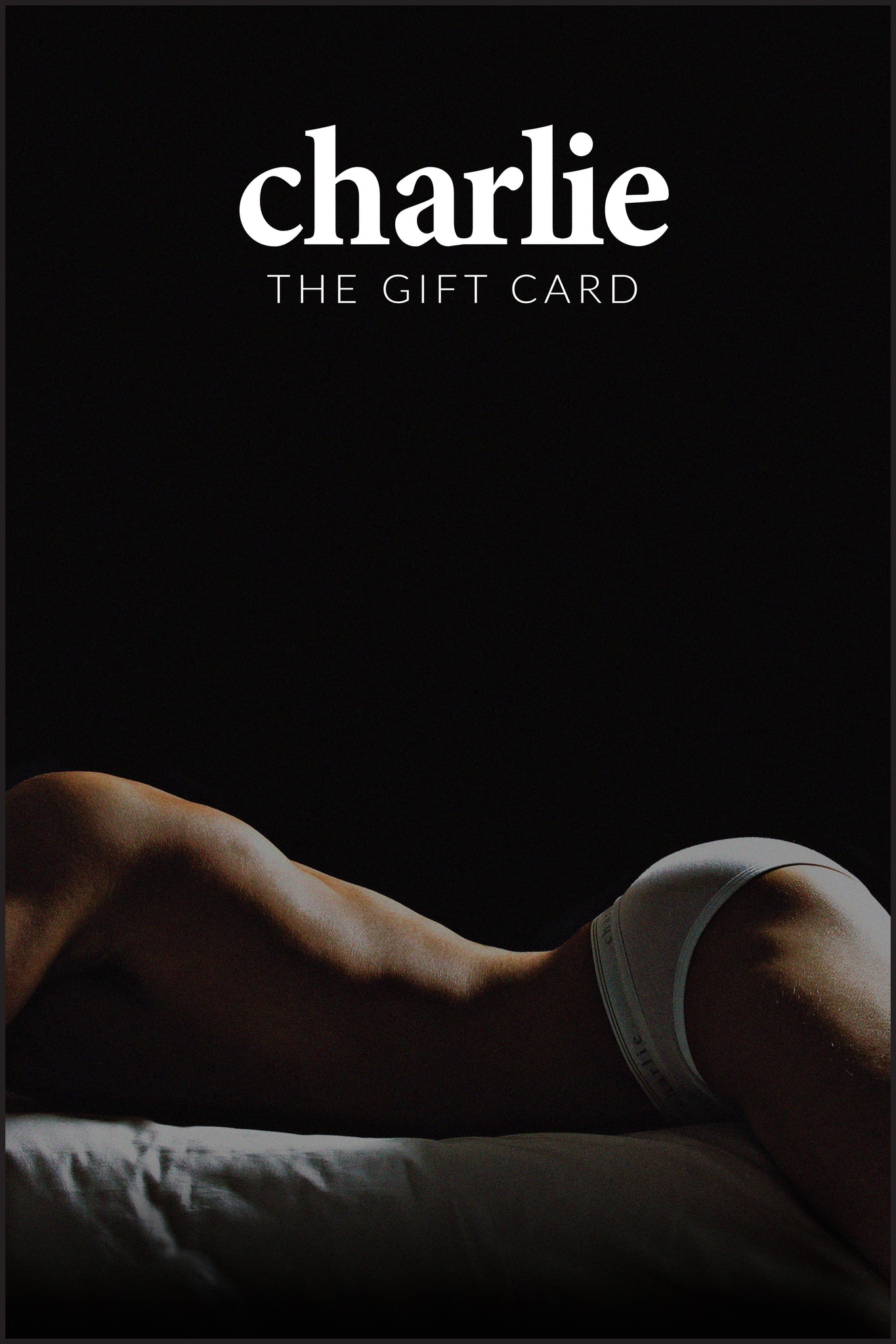 Charlie Gift Card